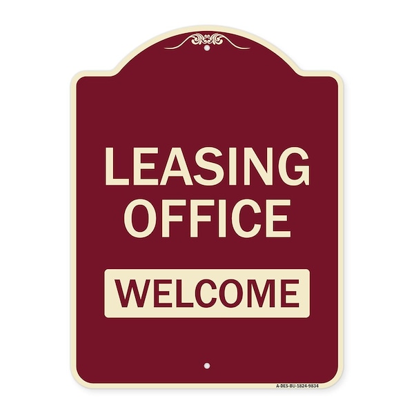 Designer Series-Leasing Office Welcome Burgungy Heavy-Gauge Aluminum, 24" x 18", BU-1824-9834